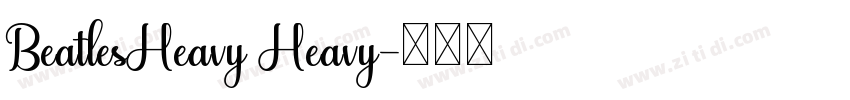 BeatlesHeavy Heavy字体转换